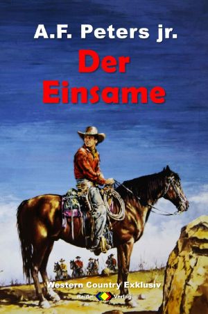 [Western Country Exklusiv 01] • Der Einsame